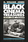 Black Cinema Treasures: Lost and Found