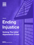 Ending Injustice: Solving the Initial Appearance Crisis by Pamela R. Metzger, Janet C. Hoeffel, Kristin Meeks, and Sandra Sidi