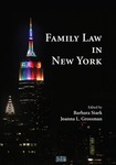 Family Law in New York by Barbara Stark and Joanna L. Grossman