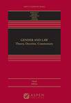 Gender and Law: Theory, Doctrine, Commentary (9th edition) by Katharine T. Bartlett, Deborah L. Rhode, Joanna L. Grossman, Deborah L. Brake, and Frank Rudy Cooper