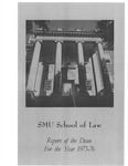 Report of the Dean of the School of Law For the Year 1975-1976 by Charles O. Galvin