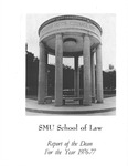 Report of the Dean of the School of Law for the Year 1976-1977 by Charles O. Galvin