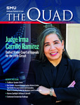 The Quad (The 2024 Alumni Magazine) by Southern Methodist University, Dedman School of Law